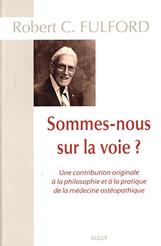 Sommes-nous sur la voie?