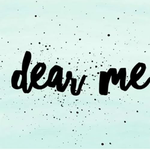 Dear me,