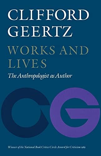 Works and Lives: The Anthropologist as Author