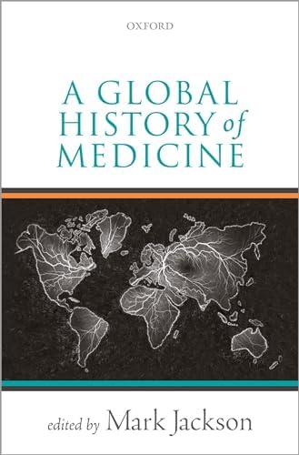 Buy A Global History of Medicine Book Online at Low Prices in India | A ...