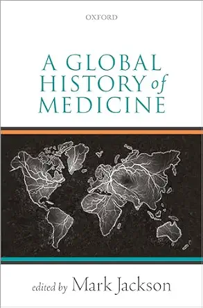 GLOBAL HISTORY OF MEDICINE PAPER GLOBAL HISTORY OF MEDICINE PAPER book cover