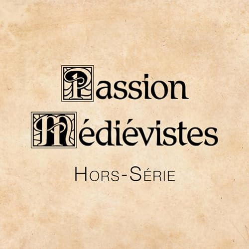 Hors-s&eacute;rie 41 - La r&eacute;volution de l'&eacute;crit au Moyen &Acirc;ge, avec Paul Bertrand