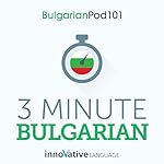 Cover of 3-Minute Bulgarian - 25 Lesson Series Audiobook