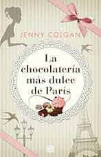 La chocolatería más dulce de París (Ediciones B)