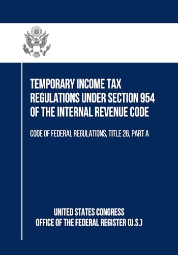 Temporary Income Tax Regulations Under Section 954 of the Internal Revenue Code: Code of Federal Regulations, Title 26, Part A