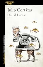 Un tal Lucas (Biblioteca Cortázar)