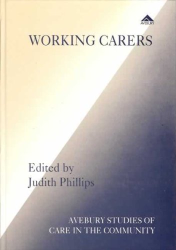 Working Carers: International Perspectives on W... 1856286754 Book Cover