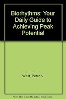 Biorhythms: Your daily guide to achieving peak potential 0722506325 Book Cover