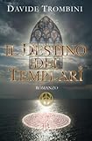Il Destino dei Templari