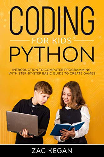 Coding for Kids Python: Introduction to computer programming with step ...