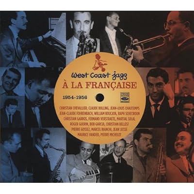 West Coast Jazz a la Francaise 1954-1956