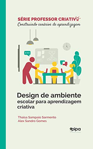Design de ambiente escolar para aprendizagem criativa