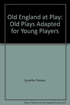 Hardcover Old England at Play: Old Plays Adapted for Young Players Book