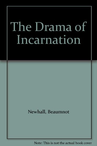 The Drama of Incarnation B002J00A3Q Book Cover