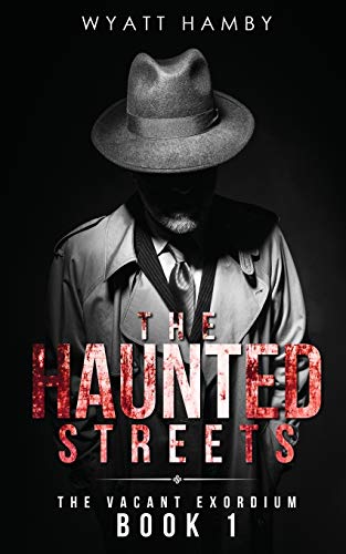 The Haunted Streets (Vacant Exordium)