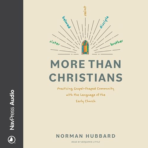 More Than Christians by Norman Hubbard episode artwork