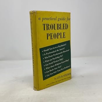 Hardcover A Practical Guide for Troubled People Book