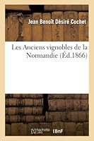 Les Anciens Vignobles de La Normandie 2013011393 Book Cover