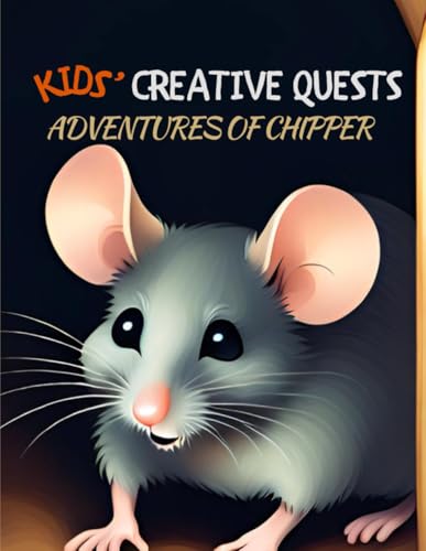 Kids' Creative Quests (Adventures of Chipper): ... 1964599318 Book Cover
