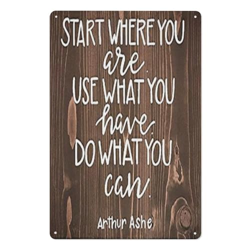 Arthur Ashe Quote Metal Sign - "Start Where You Are