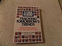 USA Today: Tracking Tomorrow's Trends : What We Think About Our Lives and Our Future 0836279344 Book Cover