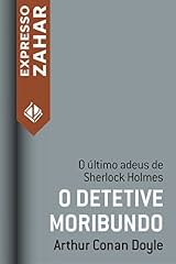 Capa de O detetive moribundo: Um caso de Sherlock Holmes