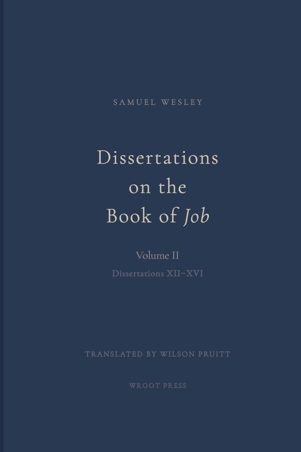 Dissertations on the Book of Job: Vol 2: Dissertations XII–XVI