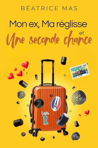 Mon ex, Ma réglisse et Une seconde chance un roman feel good slow burn: Une comédie romantique où amour, humour et seconde chance s\'entremêlent en douceur (50 nuances de vie) (French Edition) Mon ex, Ma réglisse et Une seconde chance un roman feel good slow burn: Une comédie romantique où amour, humour et seconde chance s\'entremêlent en douceur (50 nuances de vie) (French Edition)