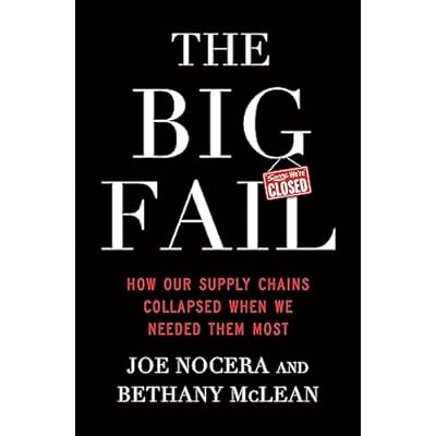 The Big Fail: How Our Supply Chains Collapsed When We Needed Them Most