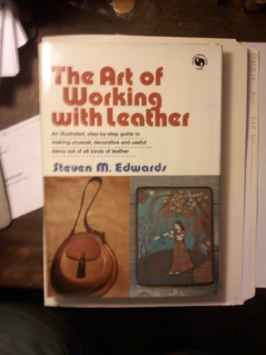 The art of working with leather (Chilton's crea... 0801958318 Book Cover