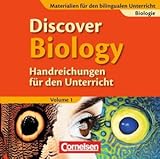  Materialien für den bilingualen Unterricht - Biologie: Ab 7. Schuljahr - Discover Biology: Handreichungen für den Unterricht. Auf DVD-ROM