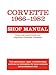 Corvette, 1966-1982: Shop Manual (Motorbooks Workshop)