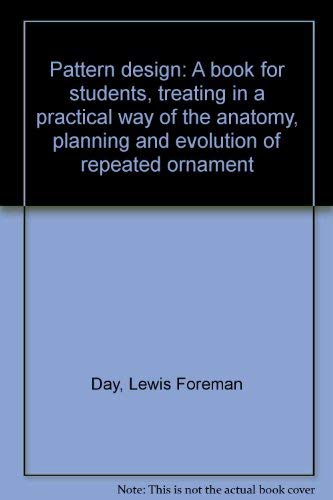Pattern design: A book for students, treating i... 0800862686 Book Cover