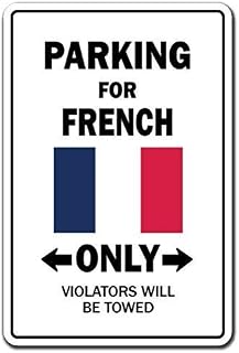 Parking French Only National Pride Sign France Flag National Pride Love Decoration Warning Signs Tin Sign 8X12 Inches