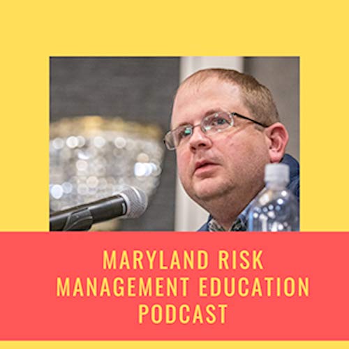 Maryland Risk Management Education Podcast copertina
