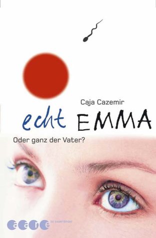 Preisvergleich Produktbild Echt Emma - oder ganz der Vater