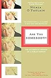 Are You Somebody?: The Accidental Memoir of a Dublin Woman