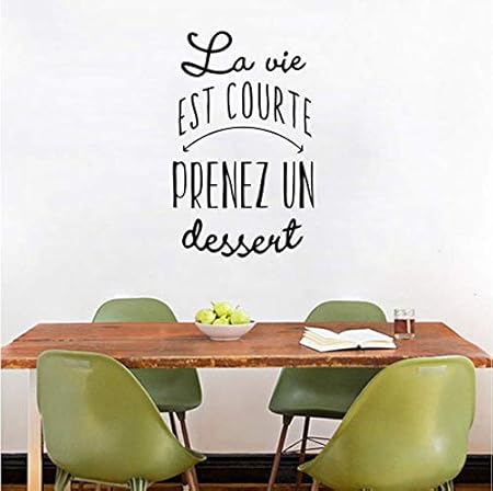 La Vie Est Trop Courte Prenez Une Citation De Dessert Decalque De Vinyle Francais Cuisine Stickers Muraux Cuisine Decoration Cuisine Boulangerie Boutique Fenetre Art 57x90cm Amazon Fr Bricolage