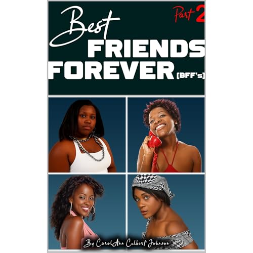 Best Friends Forever (BFF's) Part 2 Audiolibro Por Carolann Culbert Johnson arte de portada