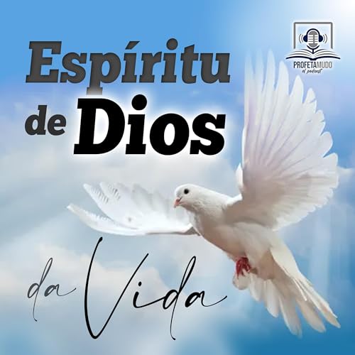 Esp&iacute;ritu de Dios da vida