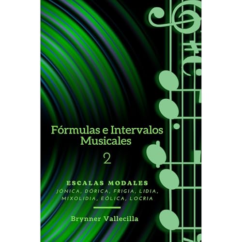 F&Oacute;RMULAS E INTERVALOS MUSICALES 2 Audiolibro Por Brynner Vallecilla arte de portada