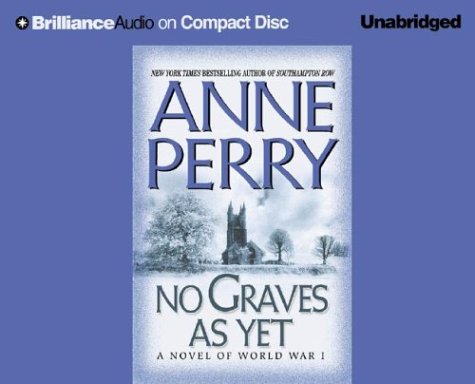 No Graves As Yet: A Novel of World War One