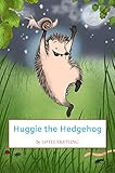 huggies natural care mega pack  Huggie the Hedgehog (English Edition)