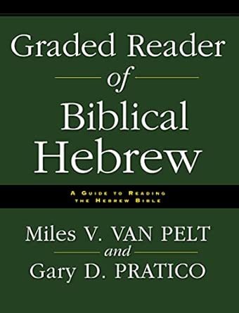 Graded Reader of Biblical Hebrew: A Guide to Reading the Hebrew Bible
