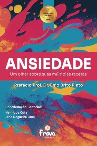 Ansiedade: um olhar sobre suas múltiplas facetas