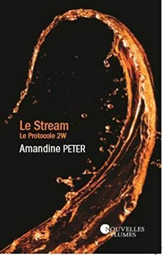 Télécharger Le Stream - Protocole 2W Livre eBook France