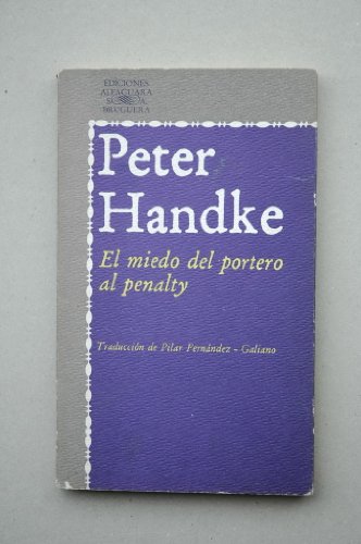 El Miedo del portero al penalty 8420425109 Book Cover