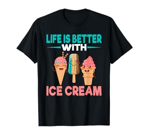 LA VITA È MIGLIORE CON UNA T-SHIRT CON GELATO Maglietta