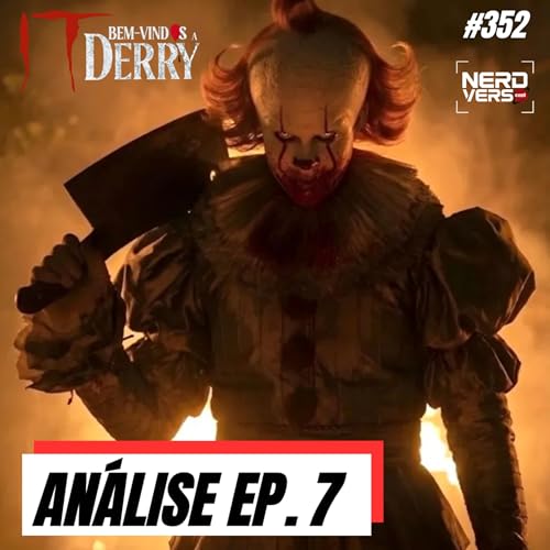 IT: BEM-VINDOS A DERRY - EP. 7 - As Luzes da Morte EXPLICADO #352 copertina