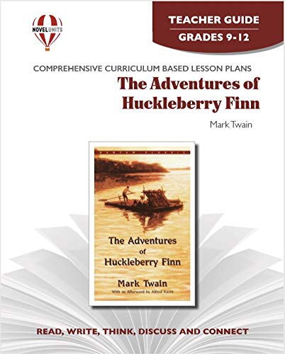 The Adventures of Huckleberry Finn - Teacher Guide by Novel Units